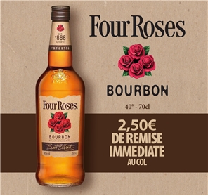 2,50EUROS REMISE FOUR ROSES 70CL